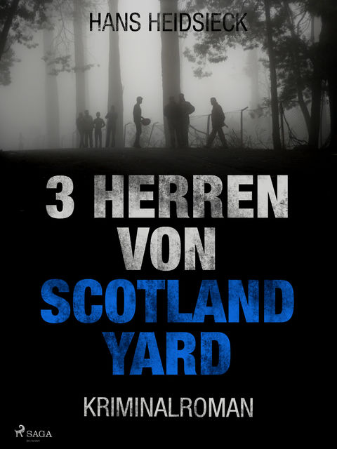 3 Herren von Scotland Yard, Hans Heidsieck