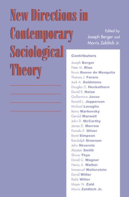 New Directions in Contemporary Sociological Theory, Joseph Berger