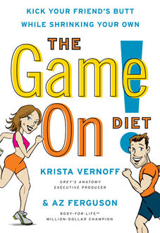 The Game On! Diet, Az Ferguson, Krista Vernoff