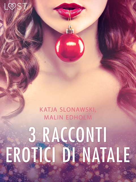 3 racconti erotici di Natale, Katja Slonawski, Malin Edholm