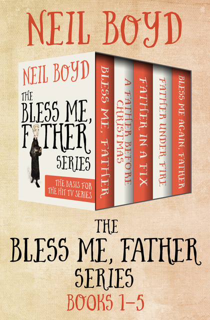 The Bless Me, Father Series, Neil Boyd
