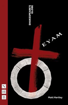 Eyam (NHB Modern Plays), Matt Hartley