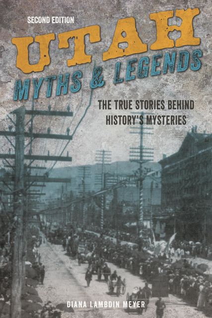 Utah Myths and Legends, Michael O'reilly