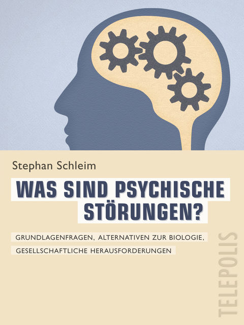 Was sind psychische Störungen? (Telepolis), Stephan Schleim