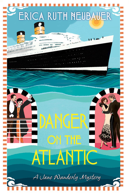 Danger on the Atlantic, Erica Ruth Neubauer