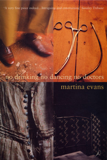 No Drinking, No Dancing, No Doctors, Martina Evans
