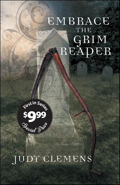 Embrace the Grim Reaper, Judy Clemens