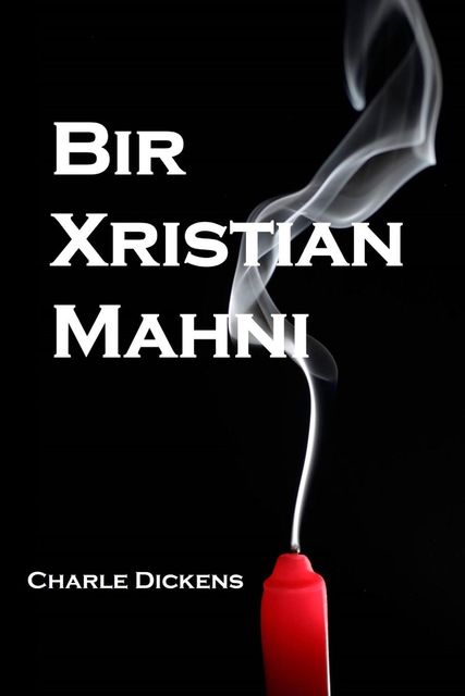 Bir Xristian Mahnı, Charles Dickens