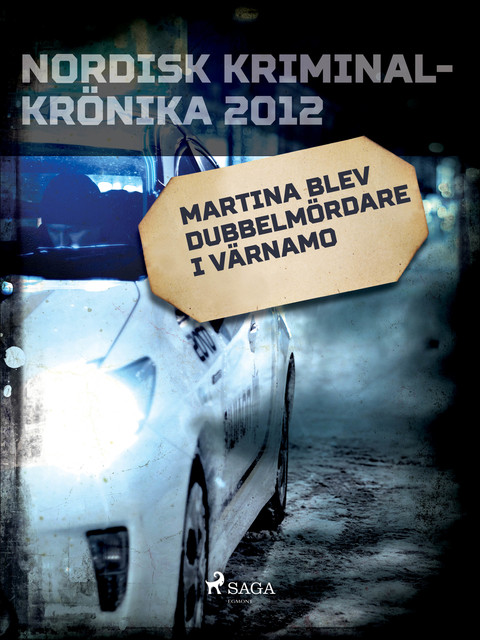 Martina blev dubbelmördare i Värnamo, – Diverse