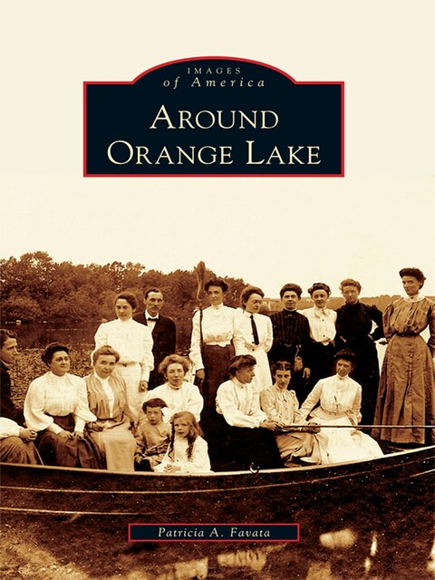 Around Orange Lake, Patricia A. Favata