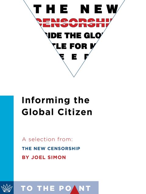 Informing the Global Citizen, Joel Simon