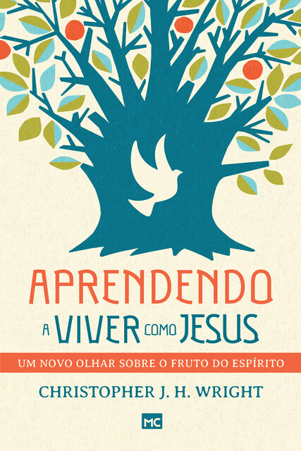Aprendendo a viver como Jesus, Christopher J.H. Wright
