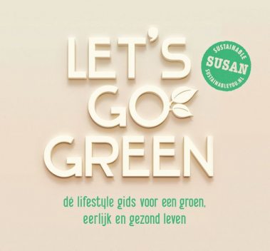 Let's go green, Susan Gerritsen-Overakker