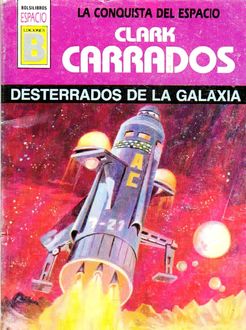 Desterrados De La Galaxia, Clark Carrados