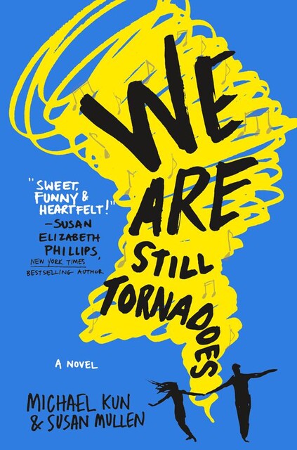 We Are Still Tornadoes, Michael Kun, Susan Mullen