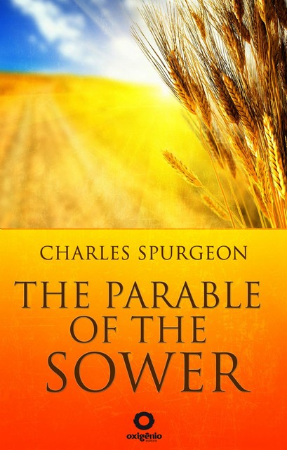 The Parable of the Sower, C.H.Spurgeon
