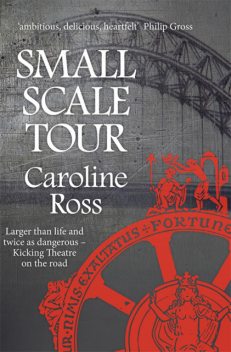 Small Scale Tour, Caroline Ross