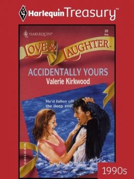 Accidentally Yours, Valerie Kirkwood
