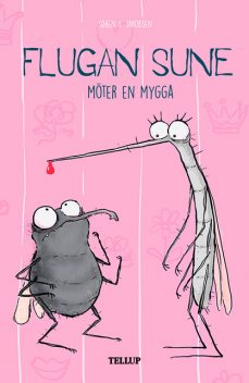 Flugan Sune #4: Flugan Sune möter en mygga, Søren S. Jakobsen