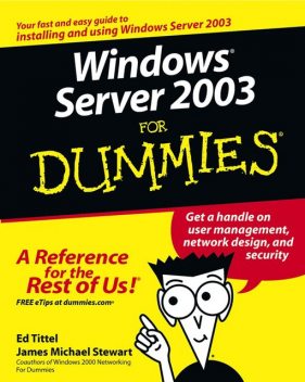 Windows Server 2003 For Dummies, Ed Tittel, Stewart James