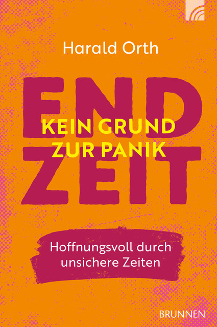 Endzeit – kein Grund zur Panik, Harald Orth
