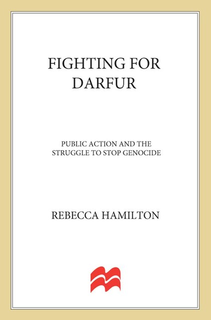 Fighting for Darfur, Rebecca Hamilton