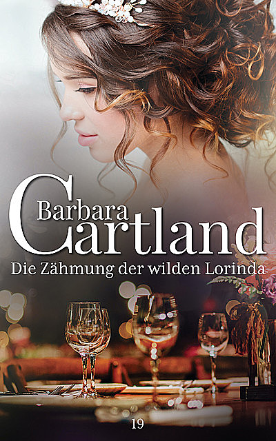 Die Zähmung der wilden Lorinda, Barbara Cartland