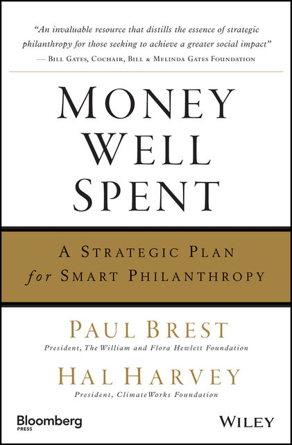 Money Well Spent, Hal Harvey, Paul Brest