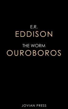 The Worm Ouroboros, E.R.Eddison