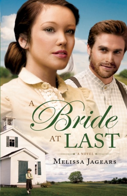 Bride at Last (Unexpected Brides Book #3), Melissa Jagears
