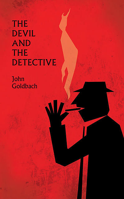 The Devil and the Detective, John Goldbach