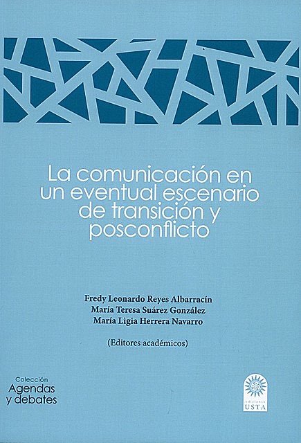 La comunicación en un eventual escenario de transición y posconflicto, Felipe Díaz-Sánchez