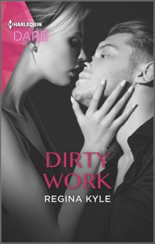 Dirty Work, Regina Kyle