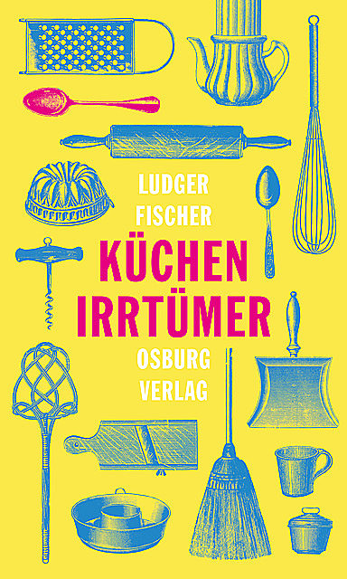 Küchenirrtümer, Ludger Fischer