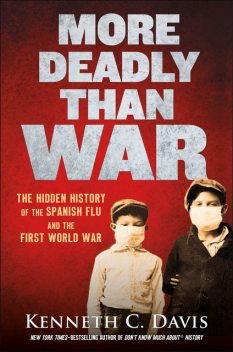 More Deadly Than War, Kenneth C. Davis