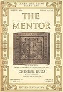 The Mentor: Chinese Rugs, Vol. 4, Num. 2, Serial No. 102, March 1, 1916, John Mumford