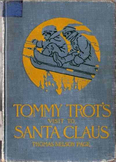 Tommy Trot's Visit to Santa Claus, Thomas Nelson Page