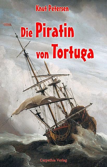 Die Piratin von Tortuga, Knut Petersen