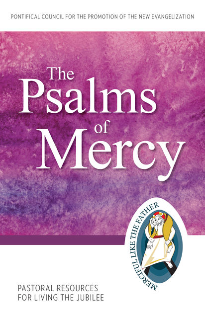 The Psalms of Mercy, Pontifical Council for the Promotion of the New Evangelization
