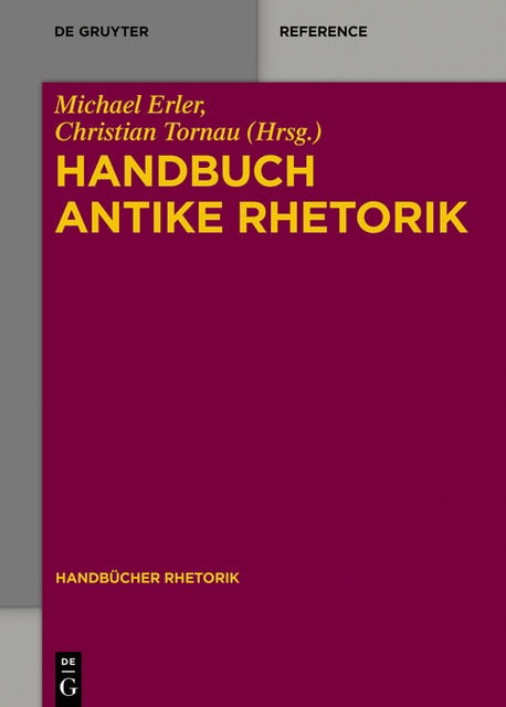 Handbuch Antike Rhetorik, Gert Ueding, Gregor Kalivoda, Hartwig Kalverkämper