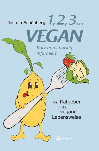 1, 2, 3 … vegan, Jasmin Schönberg