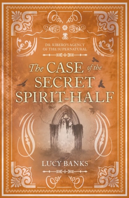 Case of the Secret Spirit-Half, Lucy Banks