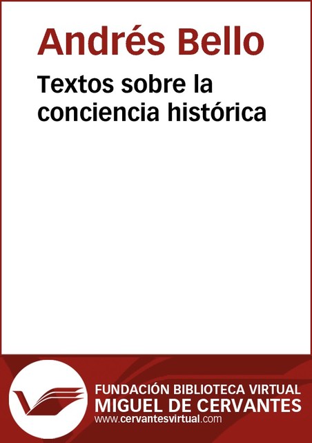 Textos sobre la conciencia histórica, Andrés Bello
