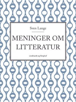 Meninger om litteratur, Sven Lange