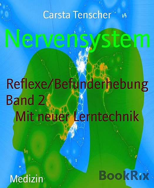 Nervensystem, Carsta Tenscher