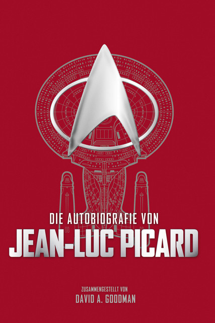 Die Autobiografie von Jean-Luc Picard, David Goodman