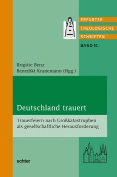 Deutschland trauert, Benedikt Kranemann, Brigitte Benz