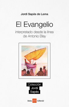 El evangelio, Jordi Sapés de Lema