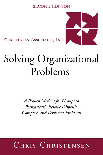 Solving Organizational Problems, Chris Christensen