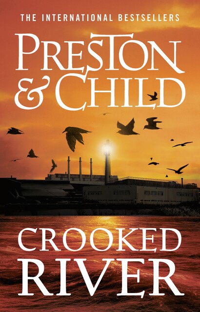 Crooked River, Douglas Preston, Lincoln Child
